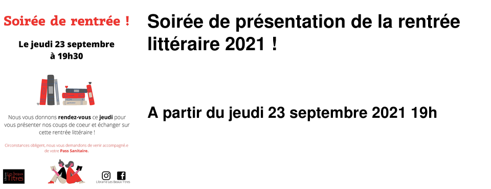 Soir�e de pr�sentation de la rentr�e litt�raire 2021 !
