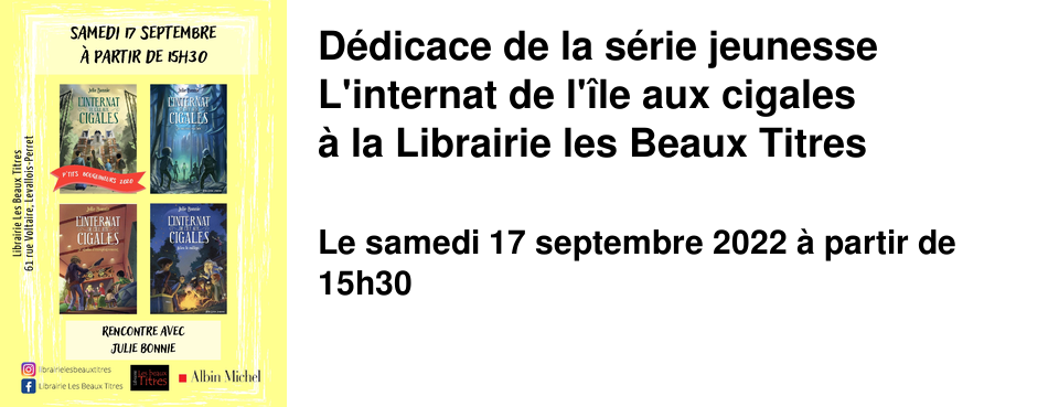 D�dicace de la s�rie jeunesse L'internat de l'�le aux cigales � la Librairie les Beaux Titres