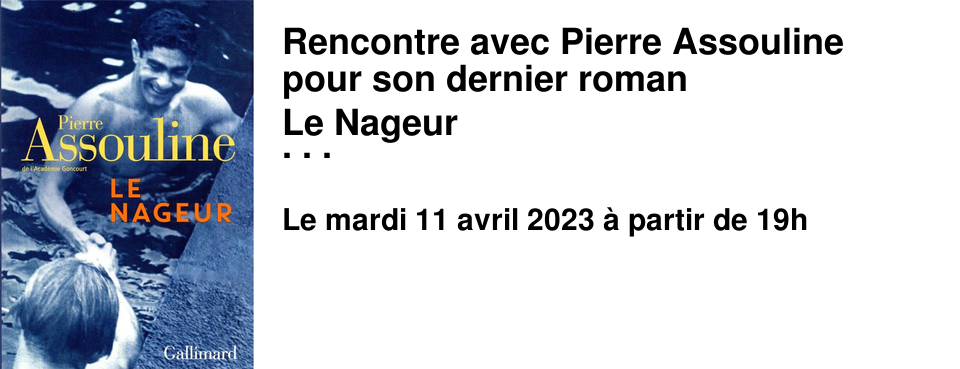 Rencontre avec Pierre Assouline pour son dernier roman Le Nageur � la Librairie les Beaux Titres
