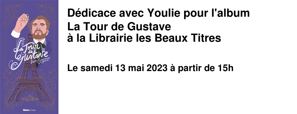 D�dicace avec Youlie pour l'album La Tour de Gustave � la Librairie les Beaux Titres