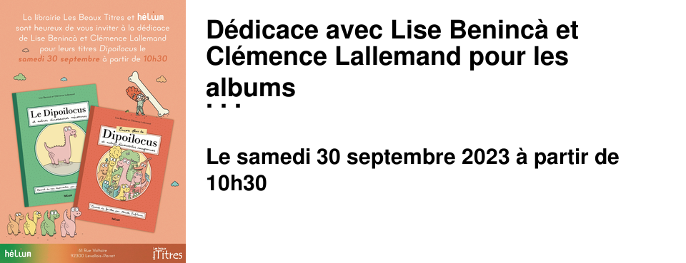 D�dicace avec Lise Beninc� et Cl�mence Lallemand pour les albums Dipoilocus � la Librairie les Beaux Titres