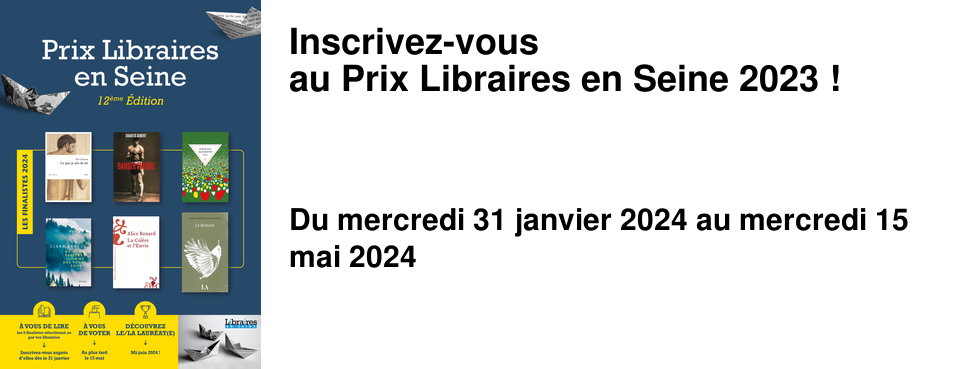 Inscrivez-vous au Prix Libraires en Seine 2023 !