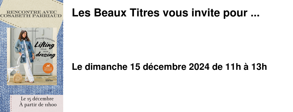 Les Beaux Titres vous invite pour ...