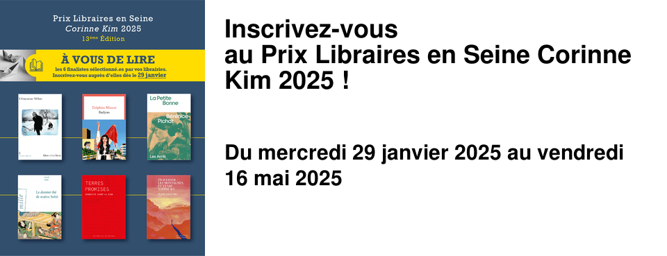 Inscrivez-vous au Prix Libraires en Seine Corinne Kim 2025 !