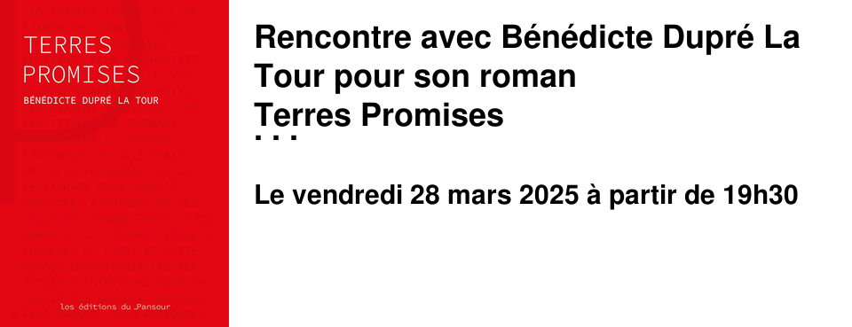 Rencontre avec B�n�dicte Dupr� La Tour pour son roman Terres Promises � la Librairie les Beaux Titres