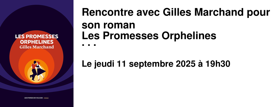 Rencontre+avec+Gilles+Marchand+pour+son+roman Les+Promesses+Orphelines �+la+Librairie+les+Beaux+Titres