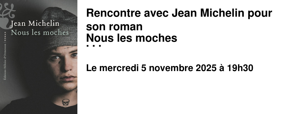 Rencontre+avec+Jean+Michelin+pour+son+roman Nous+les+moches �+la+Librairie+les+Beaux+Titres