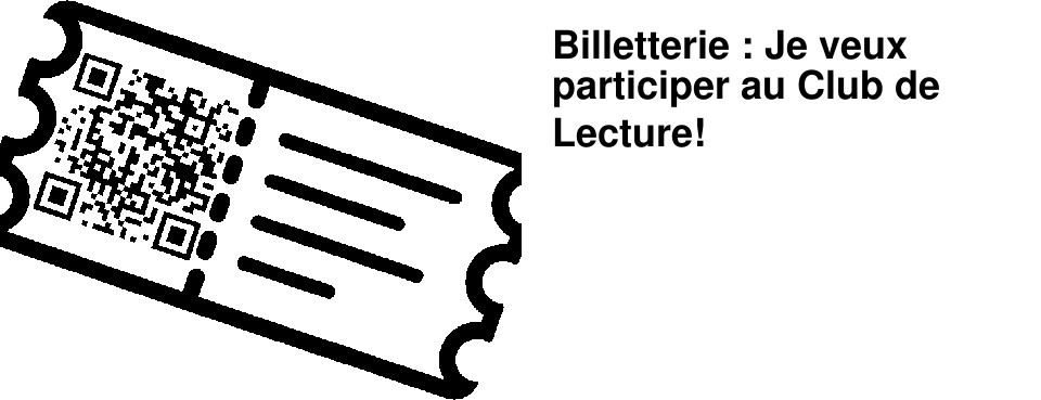 Billetterie : Je veux participer au Club de Lecture!