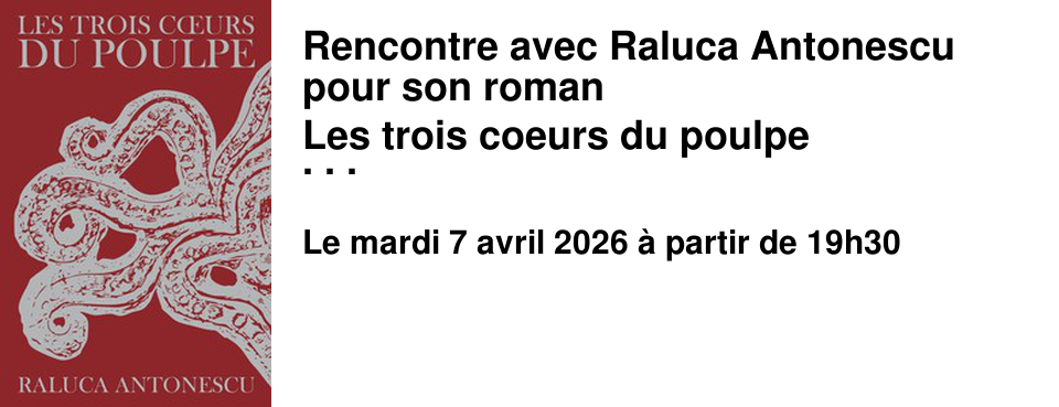 Rencontre avec Raluca Antonescu pour son roman Les trois coeurs du poulpe � la Librairie les Beaux Titres
